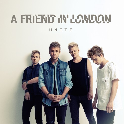 A Friend in London - Unite (2013)