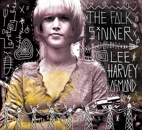 Lee Harvey Osmond - The Folk Sinner (2013)