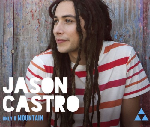 Jason Castro - Only A Mountain (2013)