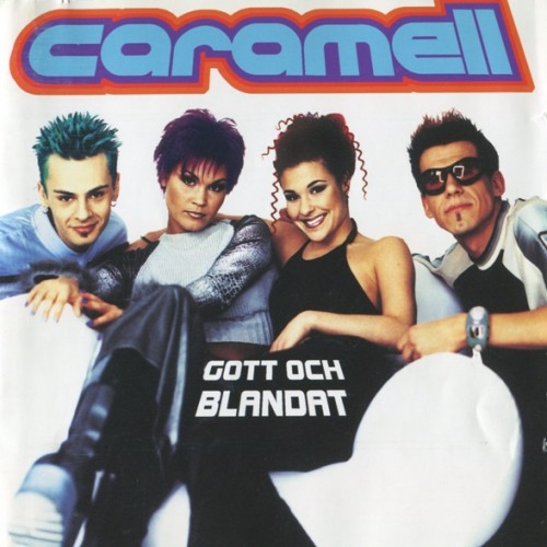 Caramell - Gott Och Blandat (2013)