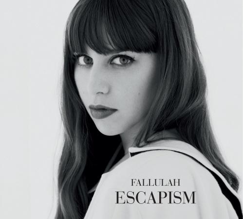 Fallulah - Escapism  (2013)