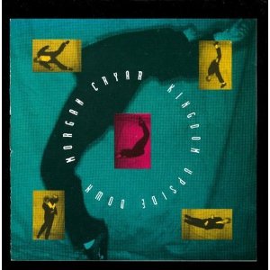 Morgan Cryar - Kingdom Upside Down (1990)