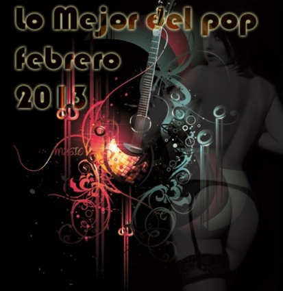Lo Mejor del pop Febrero (2013)