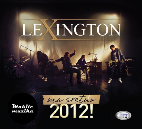 Lexington Band - Ma Sretno (2012)