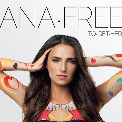 Ana Free - To.Get.Her (2013)