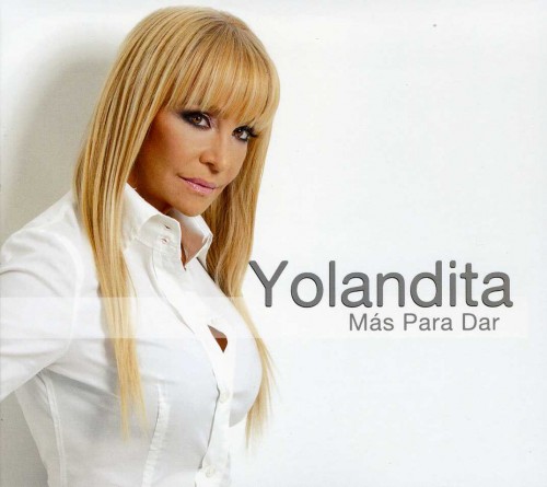 Yolandita Monge – Mas Para Dar (2012)