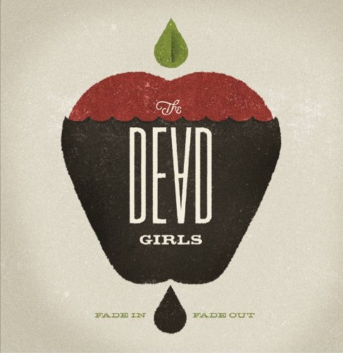The Dead Girls - Fade In-Fade Out (2013)