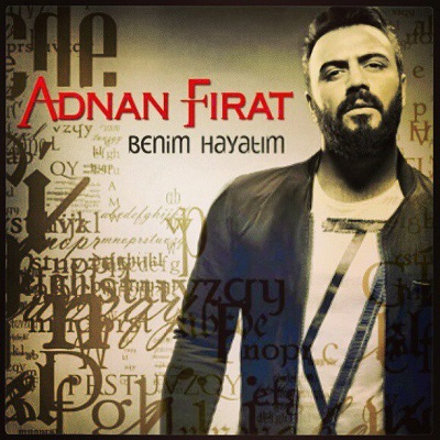Adnan Fırat – Benim Hayatım (2013)