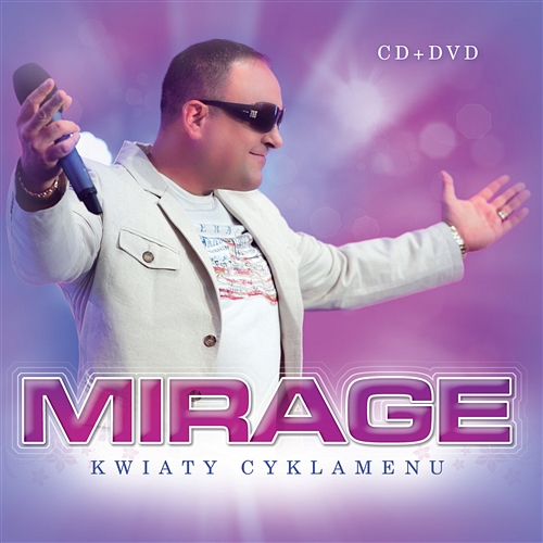Mirage - Kwiaty Cyklamenu    (2013)