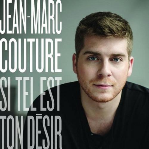 Jean-Marc Couture - Si Tel Est Ton Desir  (2013)