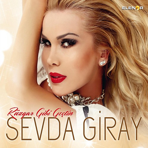 Sevda Giray - Rüzgar Gibi Geçtin (2013)