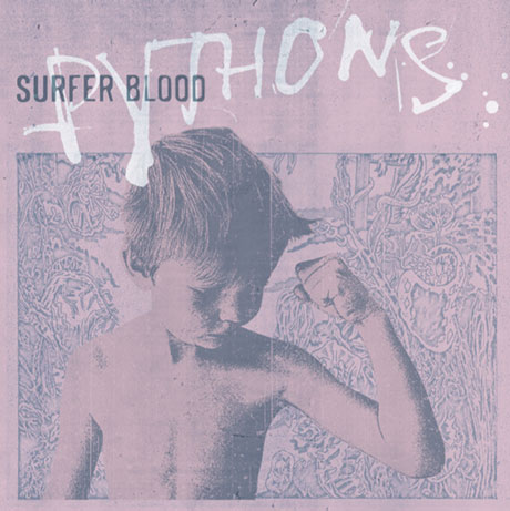 Surfer Blood - Pythons (2013)