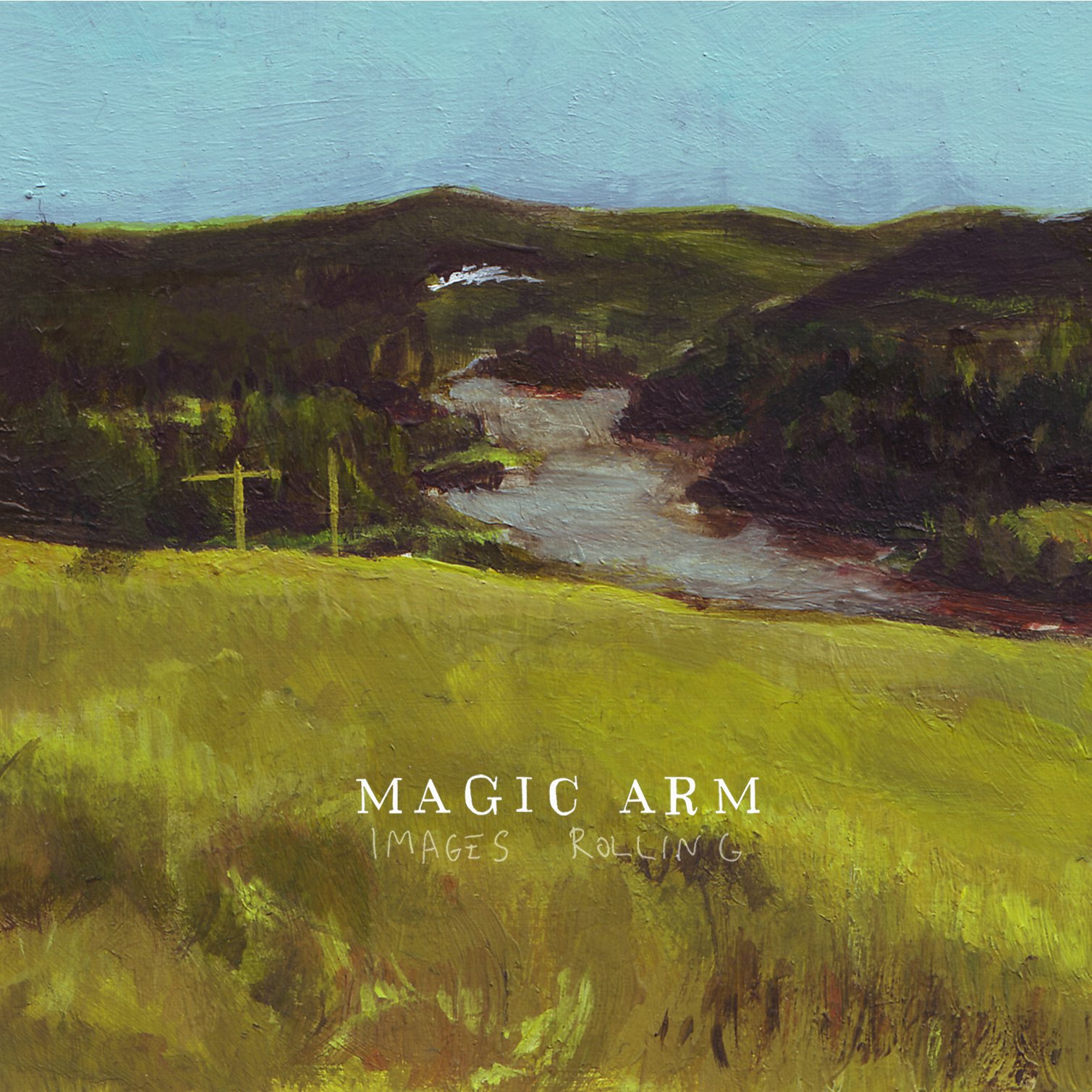 Magic Arm - Images Rolling (2013)