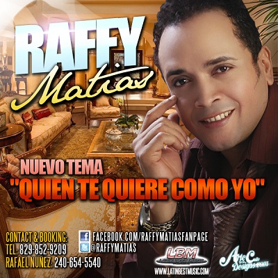 Raffy Matias - Quien Te Quiere Como Yo (2013)