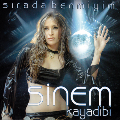 Sinem Kayadibi - Sırada Benmiyim (Maxi Single) (2013)