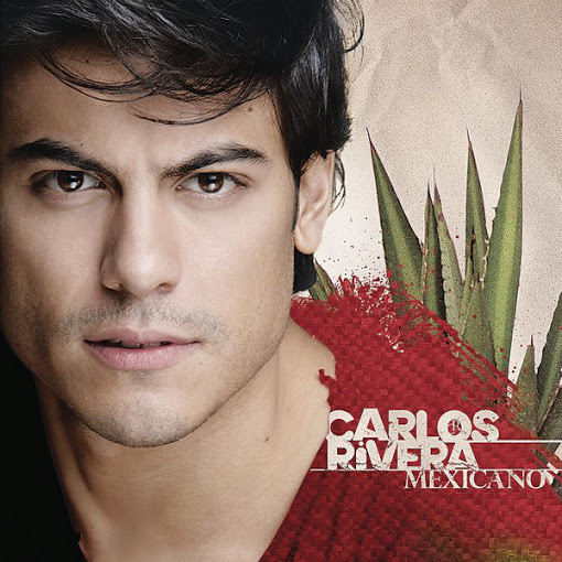 Carlos Rivera – Mexicano (2010)