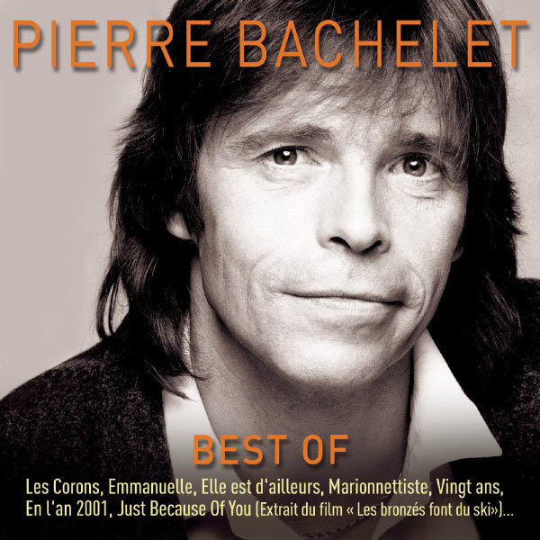Pierre Bachelet - Best Of (2013)
