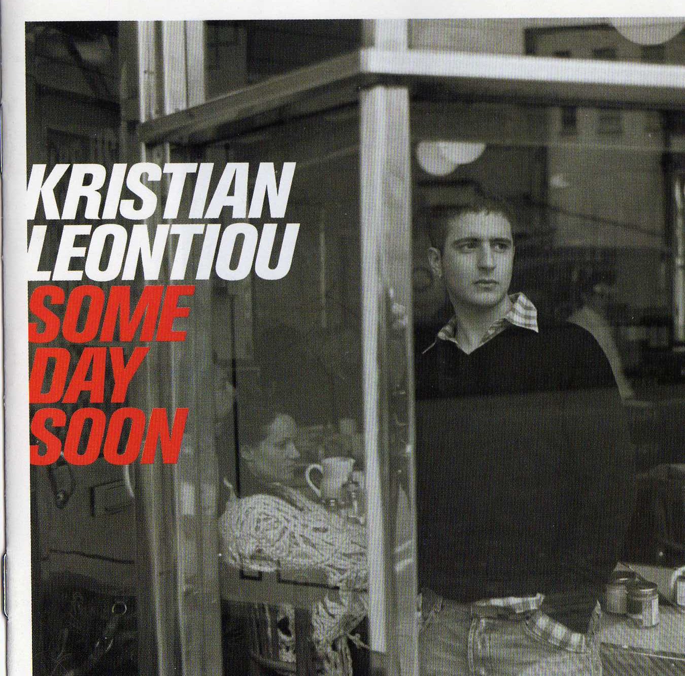 Kristian Leontiou - Some Day Soon (2005)