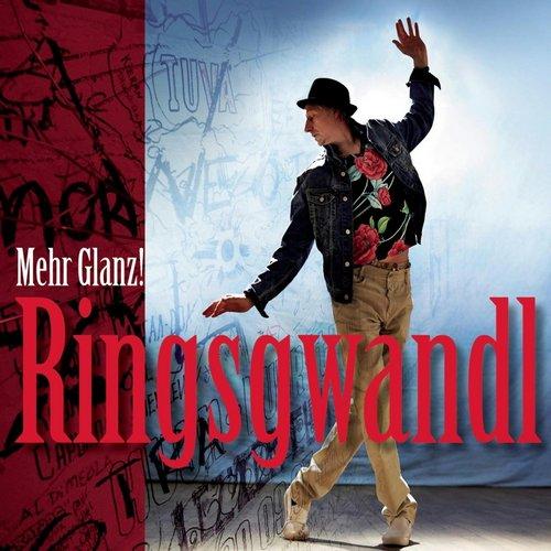 Ringsgwandl - Mehr Glanz (2013)