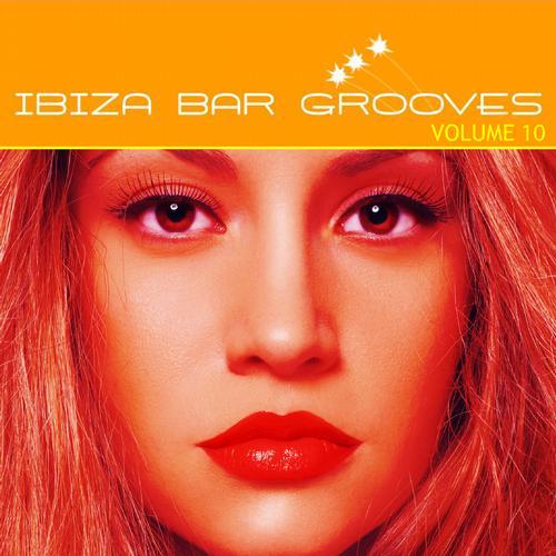 Ibizа Ваr Grооves Vol.10