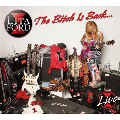 Lita Ford - The Bitch Is Back...Live (2013)