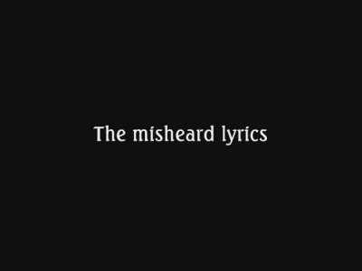 Wishmaster - The Misheard Lyrics