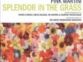Pink Martini - Splendor In The Grass