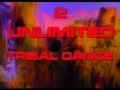 2 Unlimited - Tribal Dance