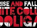 The Rise and Fall of a White Collar Hooligan-logo